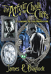 The Affair of the Chalk Cliffs James P. Blaylock