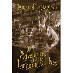 The Adventures of Langdon St. Ives James P. Blaylock