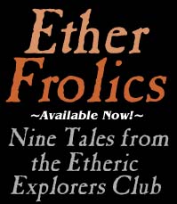 Ether Frolics - a steampunk short story collection by Canadian writer Paul Marlowe